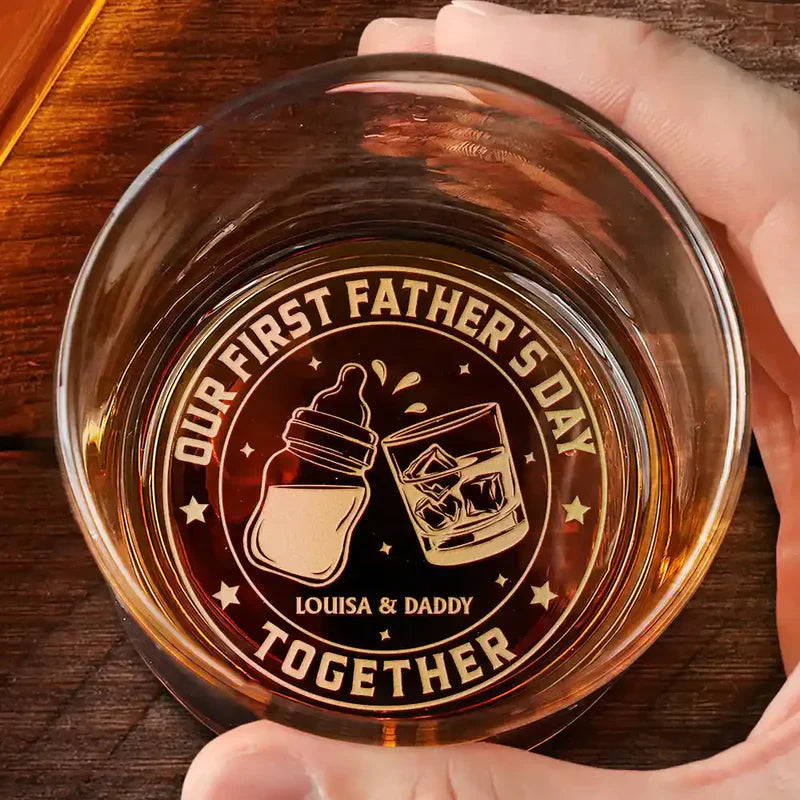Engraved Whiskey Glass For Dad, Personalized Our First Father's Day Together Unique Gift