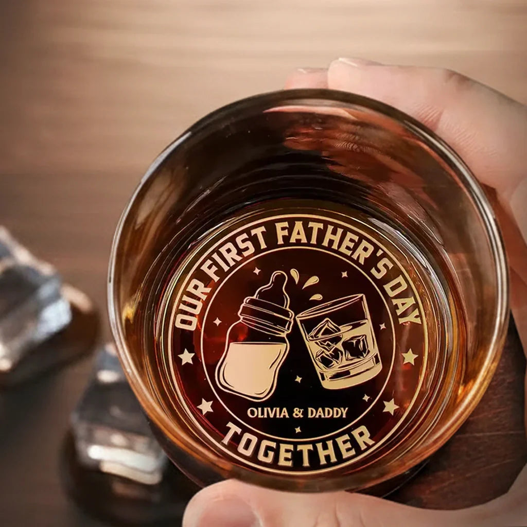 Engraved Whiskey Glass For Dad, Personalized Our First Father's Day Together Unique Gift