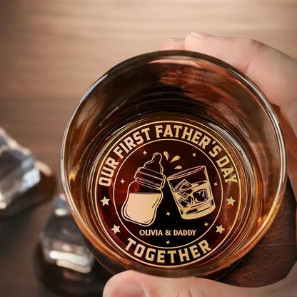 Engraved Whiskey Glass For Dad, Personalized Our First Father's Day Together Unique Gift
