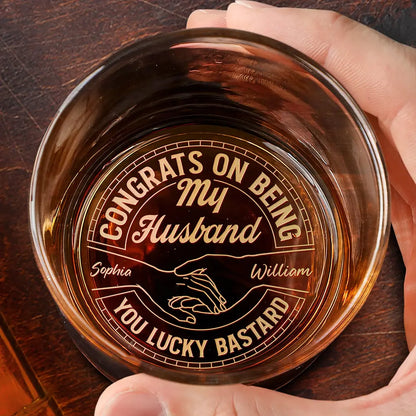 Your Own Whiskey Glass - Personalized "Congrats on Being My Husband" Whiskey Glass, Perfect Gift for Your Loved One